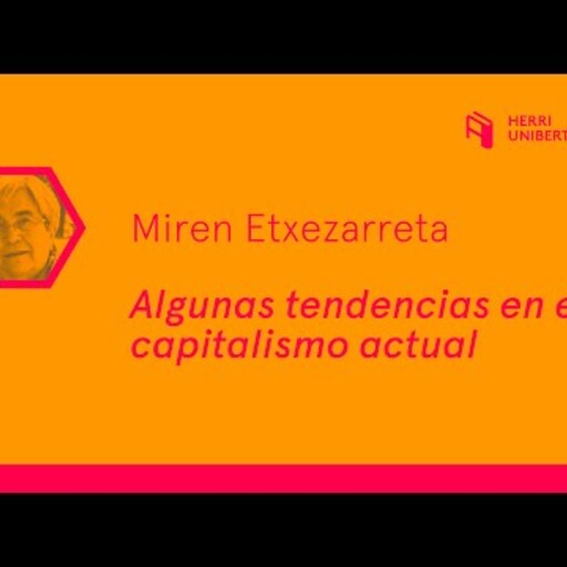  Herri Unibertsitatea - Algunas tendencias en el capitalismo actual